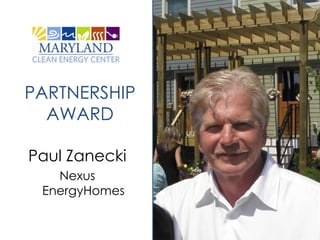 PARTNERSHIP
  AWARD

Paul Zanecki
   Nexus
 EnergyHomes
 