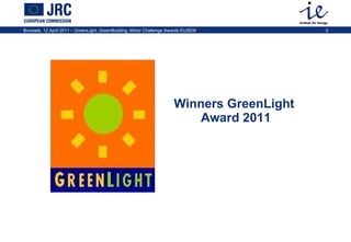 Winners GreenLight  Award 2011 