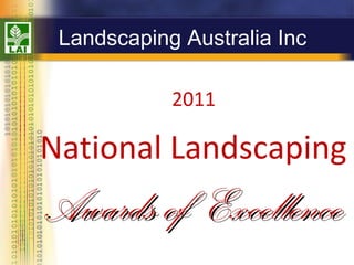 Landscaping Australia Inc National Landscaping Awards of  Excellence 2011 