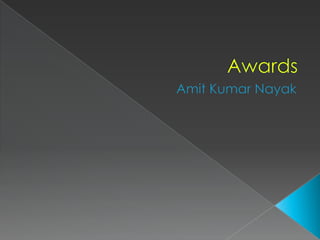 Awards Amit Kumar Nayak 