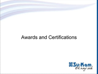 Awards and Certifications 