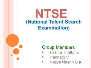 NTSE(National Talent Search
Examination)
 