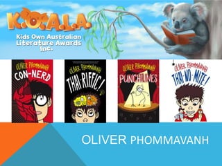 OLIVER PHOMMAVANH

 