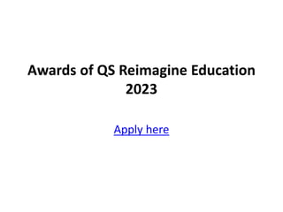 Awards of QS Reimagine Education
2023
Apply here
 