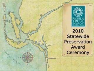 2010 Statewide Preservation Award Ceremony 