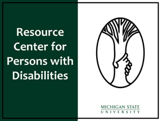 Resource
Center for
Persons with
Disabilities
 