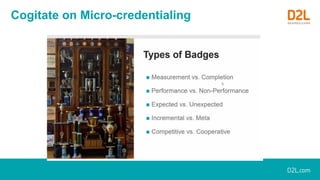 Cogitate on Micro-credentialing
 