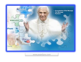 www.pope2you.com
 