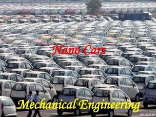 Mechanical Engineering
Nano Cars
 