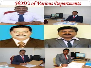 HOD’s of Various Departments
 
