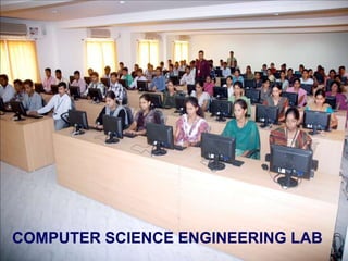 COMPUTER SCIENCE ENGINEERING LAB
 