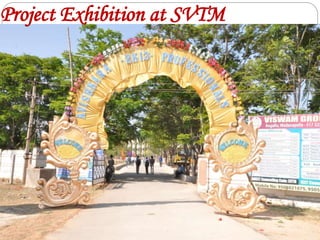 Project Exhibition at SVTM
 