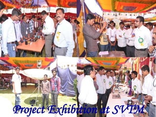 Project Exhibition at SVTM
 