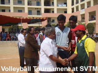 Volleyball Tournament at SVTM
 