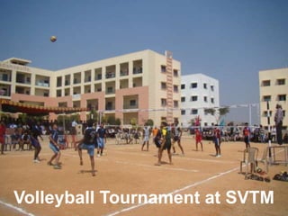 Volleyball Tournament at SVTM
 