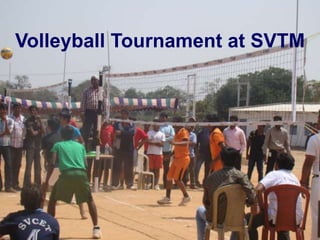 Volleyball Tournament at SVTM
 
