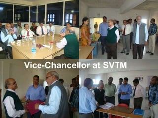 Vice-Chancellor at SVTM
 