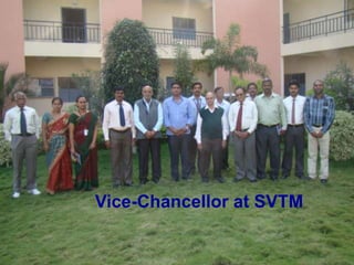 Vice-Chancellor at SVTM
 
