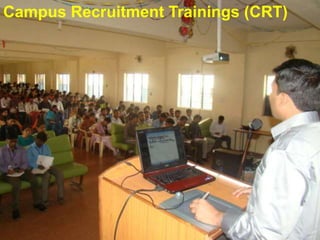 Campus Recruitment Trainings (CRT)
 