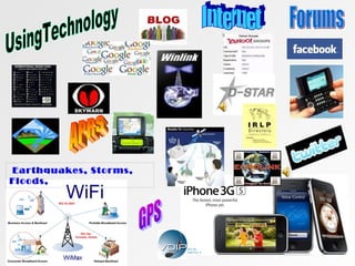 Earthquakes, Storms,
Floods,
 