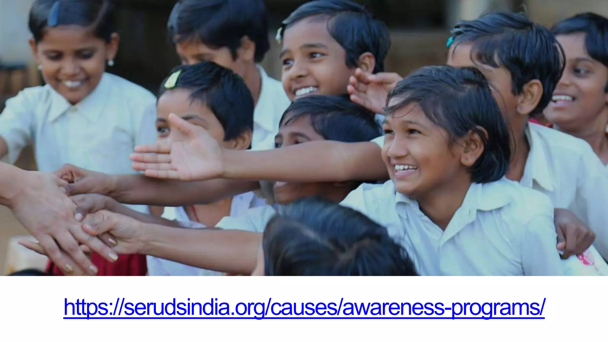 https://serudsindia.org/causes/awareness-programs/
 