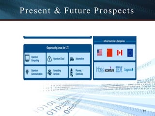 Present & Future Prospects
84
 