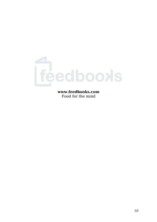 www.feedbooks.com
Food for the mind
10
 