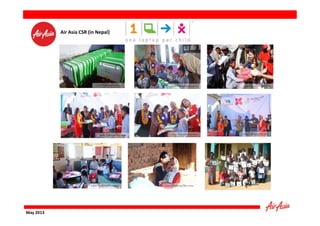Air Asia CSR (in Nepal)

May 2013

 