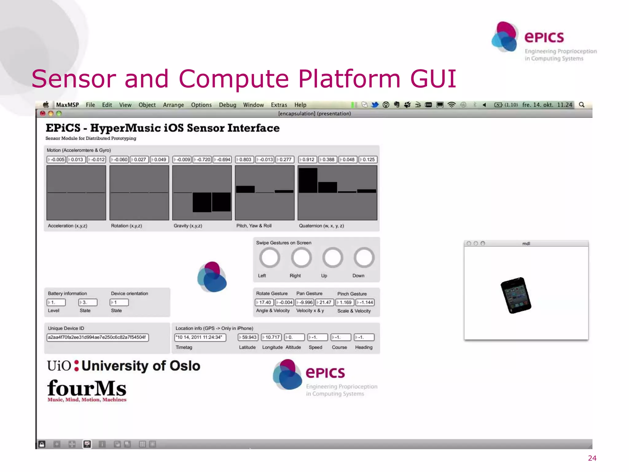 Sensor and Compute Platform GUI




                                  24
 