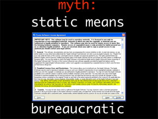 myth:
static means




bureaucratic
 