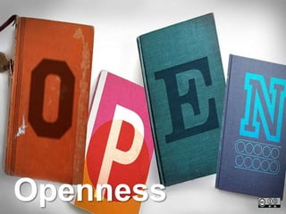 Openness
 