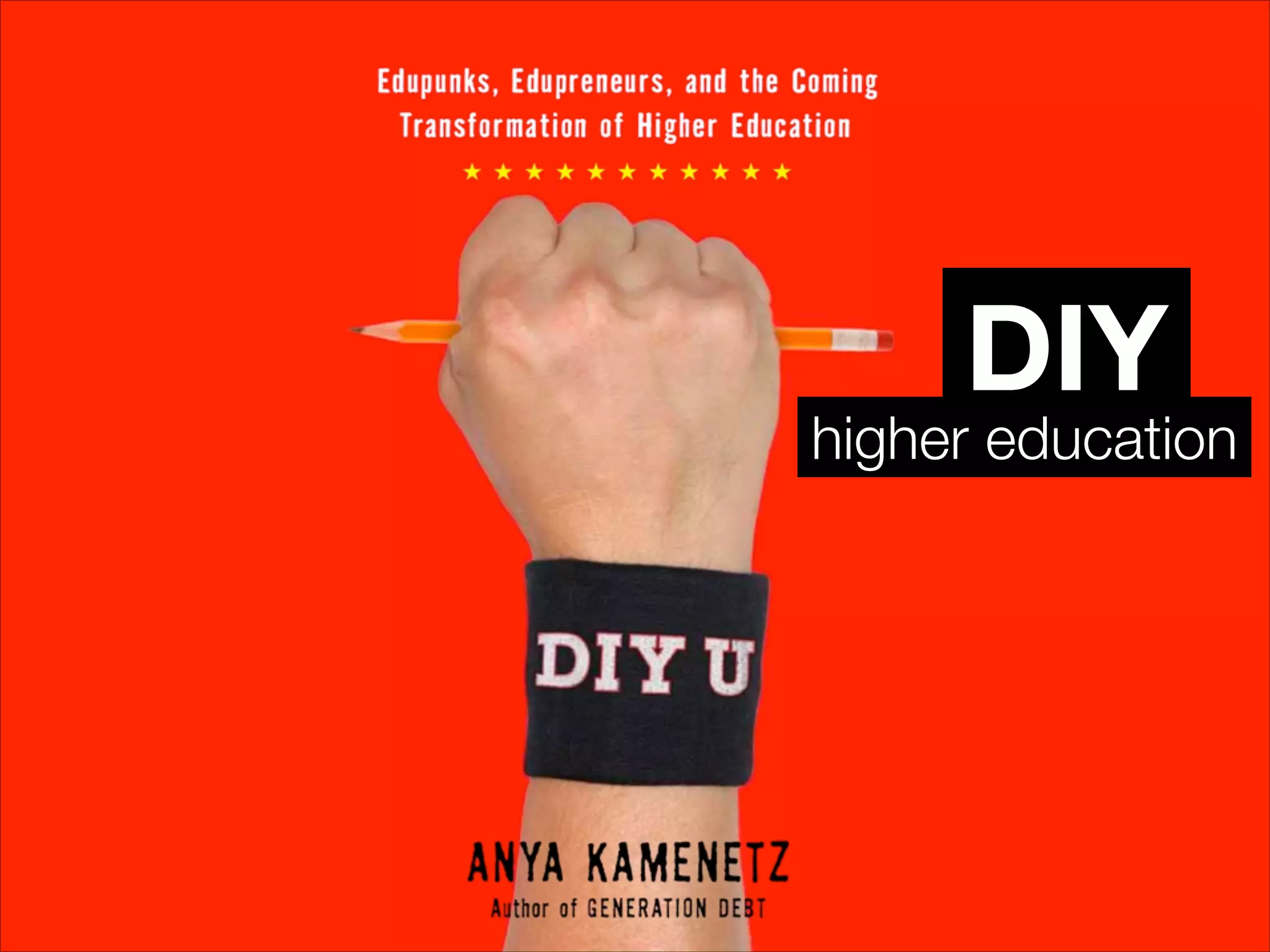 DIY
higher education
 
