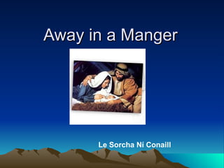 Away in a Manger Le Sorcha Ní Conaill 