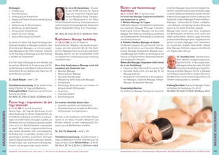 199Anmeldeformular siehe S. 231 · Info/Anmeldung Tel.: BM 05234/870 · WW 02685/80020 · NO 04426/9041610 · AL 08361/925300Tagesablauf, Seminarbeginn und -ende: siehe S. 4 · Alle Seminare mit Meditation, Mantra-Singen, Yogastunden
MASSAGEAUSBILDUNGEN
198
MASSAGEAUSBILDUNGEN
Wirkungen:
» Entspannung
» Gesunderhaltung
» Vorbeugung von Krankheiten
» Organe und Körperfunktionen werden günstig
beeinﬂusst
» Verbesserung der Blutzirkulation
» Minderung von Beschwerden
» Anregung des Energieﬂusses
» Gewinn an neuer Energie
» positive Wirkung auf die Psyche
Du kannst mit dieser Thai Yoga Fußmassage dein
bisheriges Angebot an Massagen erweitern oder
deine bisherigen Massagen nun mit einer ausgie-
bigen Massage an den Füßen ergänzen. Vielleicht
ist die Thai Yoga Fußmassage auch dein Einstieg
in die Welt der Körperarbeit.
Eine Thai Yoga Fußmassage ist eine beliebte und
wunderbare Methode für Entspannung und Ge-
sunderhaltung. Je nach Bedürfnis deiner Klienten/
innen kannst du sie zwischen einer Dauer von 30
bis 90 Minuten anbieten.
SL: Gundi Nowak - siehe S. 94
Teilnahmevoraussetzung: Keine Vorkenntnisse
nötig. Offenheit für Yoga und Meditation.
Prüfung/Zertiﬁkat: Praktische und schriftliche
Prüfung. Ca. 60 UE.
MZ 490€, DZ 576€, EZ 663€, S/Z/Womo 423€
Passive Yoga – Inspirationen für den
Yoga Unterricht
5.-7.3.21 BM, SL: Lara-M. Vucemilovic
Passive Yoga - der Yoga der Berührung, ist eine
ideale Ergänzung für deinen Yogaunterricht. Du
lernst Berührungsängste zu verlieren und physio-
logischsinnvollenHands-onSupportzugeben,um
TeilnehmernichtnurinAsanaszugeleiten,sondern
ihnen auch ein Wohlfühlerlebnis zuteilwerden
zu lassen. Wohl dosiert eingesetzte Berührung
kann deinem Teilnehmer nicht nur ermöglichen,
die Asana mehr zu genießen, sondern auch sie
physiologisch korrekter auszuführen. Vertrauen
sowie Entspannung können unterstützt werden,
Anspannungen aus unachtsamen Bewegungs-
mustern und Verspannungen gelöst werden.
SL: Lara-M. Vucemilovic – Gründe-
rin des AYTM Institutes für Passive
Yoga und Integrative Yogatherapie.
Autorin Windpferd Verlag. Therapeu-
tin und Wegbegleiterin mit Fokus
Persönlichkeitsentwicklung, Körperbewusstsein
und Emotionales Stressmanagement. Schamanin/
Machi, Heilpraktikerin (Psy.), B.Sc. Psychologie.
MZ 180€, DZ 216€, EZ 251€, S/Z/Womo 155€
Kopfschmerz Massage Ausbildung
11.-18.7.21 BM, SL: Eric Vis Dieperink
Kopfschmerzen, Migräne und Nackenverspan-
nungen sind weit verbreitet. Mit der Anti-Kopf-
schmerz-Massageerlernstdueineganzspeziﬁsche
Massage-Technik, die bei verschiedenen Arten
von Kopfschmerz und Verspannungen Linderung
verschaffen kann.
Diese Anti-Kopfschmerz-Massage setzt sich
zusammen aus Elementen von:
» Meridian-Massage
» Metamorphose-Massage
» Ayurveda-Mukabhyanga
» Rebalancing (tiefe strukturelle Massage)
» Energiearbeit
» Reﬂexologie (Kennenlernen und Arbeiten mit
entsprechenden Reﬂexzonen)
» Akupressur
» Craniosacralarbeit
» Gesichtsdiagnose
Du erwirbst ebenfalls Wissen über:
» Ursachen und Arten von Kopfschmerz
» Zusammenhang von verspannter Muskulatur,
Fehlhaltungen und Kopfschmerz
Mit dem in der Ausbildung vermittelten Wissen
kannst du dir selbst, Freunden, Bekannten und
Klienten vielleicht zu mehr Lebensqualität, Ent-
spannung und Wohlbeﬁnden verhelfen.
SL: Eric Vis Dieperink - siehe S. 190
Teilnahmevorrausetzung: Grundkenntnisse in
Yoga und Meditation hilfreich. Offenheit auch für
Yoga und Spiritualität. Mit Zertiﬁkat. Ca. 80 UE.
MZ 662€, DZ 781€, EZ 901€, S/Z/Womo 568€
Rücken- und Nackenmassage
Ausbildung
28.11.-3.12.21 BM, SL: Ravindra Lenze
Du lernst zwei Massage-Sequenzen ausführlich
und kompetent zu geben:
1. Rücken-Massage im Liegen
30 Minuten-Sequenz: Eine bewährte Kombination
aus klassischer Massage (Petrisage, Friktionen,
Klopfungen), Energie-Massage und Ayurveda
Massage.SehreffektivzurVorbeugungundHeilung
vonRückenproblemen.SehrwirksamzurLinderung
von Rückenschmerzen.
2. Schulter-Nacken-Massage im Sitzen
20 Minuten-Sequenz, mit und ohne Öl: Eine be-
währte Kombination aus klassischer Massage,
Energie-Massage, Bindegewebs-Massage, Ayur-
veda Massage. Sehr effektiv zur Vorbeugung und
HeilungvonKopfschmerzen,Nackenbeschwerden
und verspannten Schultern.
Neben den Massage-Sequenzen selbst lernst
du in der Ausbildung:
» Einsatz von Ölen: Welches Öl für welchen Typ?
» Ayurveda Dosha-Lehre und was das für die
Massage bedeutet
» Hintergrund-Informationen zu den eingesetz-
ten Massagen: klassische Massage, Energie-
Massage, Bindegewebs-Massage
Einsatzmöglichkeiten:
Als erfahrene/r Massage-Therapeut/in kannst du
mit diesen Massage-Sequenzen dein Angebot be-
reichern. Vielleicht können diese Techniken sogar
zudeinenbeliebtestenAngebotenwerden.Klienten
erwartenheutzutageeineschnelleLinderungihrer
Symptome,sodassinMassage-PraxenmeistKurz-
Massagen – insbesondere für Rücken und Nacken
– am häuﬁgsten nachgefragt werden. Genau das
kannst du mit diesen Techniken anbieten.
Massage-Laien können nach dieser Ausbildung
ihre Mitmenschen verwöhnen, ihnen helfen sich
wieder wohlzufühlen, vielleicht sogar ihre ersten
professionellenMassagengeben.Yogalehrer/innen
können mit diesen Massagen ihren Teilnehmern
ein zusätzliches Angebot bereitstellen. Gerade
diese Massage-Techniken ergänzen die Wirkung
von Yogastunden sehr gut.
SL: Ravindra Lenze - Bankkaufmann,
Reiki-Meister, Entspannungstrainer;
ganzheitlicher Ernährungsberater,
Massagepraktiker,Ayurveda-Life-Style
Consultant (Ausbildung in Indien). Er-
fahrung als Vollzeit Masseur. Für ihn ist Massage
und Entspannung kein Beruf sondern Berufung:
Den Menschen zu einer besseren Gesundheit und
höheren Lebensqualität zu verhelfen.
Prüfung/Zertiﬁkat: Praktische Massage-Proben
im Rahmen der Ausbildung. Ca. 60 UE.
MZ 490€, DZ 576€, EZ 663€, S/Z/Womo 423€
 