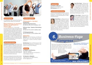 Kursinformationen und Tagesablauf: siehe S. 4+12 · Seminarleiter-Beschreibungen ab S. 36
YOGALEHRER/INAUSBILDUNG
22 Anmeldeformular siehe S. 41 · Info/Anmeldung Tel.: BM 05234/870 · WW 02685/80020 · NO 04426/9041610 · AL 08361/925300
BUSINESSYOGALEHRER/INAUSBILDUNG
BUSINESSYOGALEHRER/INAUSBILDUNG
Zusatzangebot
für ausgebildete oder praktizierende Business
Yogalehrende (kein Modul der Ausbildung!)
Selbst=Entfaltung im Lebensbaum:
Türöffner für Spiritualität im
Business Yoga?
17.-18.7.21 München, SL: Dr. Hans Kugler
Du unterrichtest bereits Yoga und interessierst dich
fürdieFrage,wiesichinderBusinessWeltspirituelle
AspektedesYogaeinbringenlassen,ohnein„Esoterik-
verdacht“ zu geraten? In diesem Zusatzangebot er-
hältstduImpulse,wiedasThemaSELBST=entfaltung
einerseits Unternehmen die Möglichkeit bietet, ihre
Leistungsträger für steigende Herausforderungen
desArbeitslebenszurüsten,undandererseitsYoga-
lehrernplausibleAnsatzpunktezurVermittlungeines
spirituellen Grundverständnisses.
Abschluss/Zertiﬁkat
Teilnahmevoraussetzung: abgeschlossene oder
begonnene Yogalehrer Ausbildung. Details siehe
S.17. Voraussetzung zur Prüfungszulassung bzw.
Zertiﬁzierung:DulässtdirdieModulebescheinigen,
reichst uns Kopien ein und bekommst die schrift-
lichenPrüfungsfragenzurHausarbeitzugeschickt.
Die praktische Prüfung und die Präsentation des
eigenenBusinessYogaKonzeptsﬁndenimRahmen
des Abschluss-Wochenendes statt.
BereitsbesuchteBausteinewerdenselbstverständ-
lich anerkannt. Bei Erfüllen der Prüfungsvoraus-
setzungen und Bestehen der Prüfung erhältst
du das Zertiﬁkat „Business Yogalehrer/in BYV“.
Ausbildungsgebühr
Pﬂichtmodule A–C (je Kurs)
Bad Meinberg:
A) Business Yoga Basisseminar
MZ 180€, DZ 216€, EZ 251€, S/Z/Womo 155€
B) Business Yoga – Yogalehrer Weiterbildung
Intensiv:
MZ 662€, DZ 781€, EZ 901€, S/Z/Womo 568€
C) Prüfungswochenende:
MZ 273€, DZ 307€, EZ 342€, S/Z/Womo 246€
Wahlmodule
München: 205€ bei Buchung und Zahlung 4
Wochen vorher, sonst 240€, Übernachtung im
Yoga-Center im eigenen Schlafsack möglich:
20€/Nacht.
Bad Meinberg: Preise wie Pﬂichtbaustein A. Bei
Gesamtbuchung/Zahlung der kompletten Aus-
bildung im Voraus 5% Ermäßigung.
Kontakt
Für Module in Bad Meinberg:
Yoga Vidya, Yogaweg 7
32805 Horn-Bad Meinberg, Tel. 05234/87-0
rezeption@yoga-vidya.de
Für Bausteine in München:
yogabiz München Tel. 089/62509033
anmeldung@yogabiz.de
Tagesablauf
Für Module in München:
Beginn Sa. 10:00, Ende So. 14:30
Bad Meinberg: siehe S. 12
Ausbildungsleiter/innen
UnseredreiAusbildungsleitervermittelnfundiertes
Fachwissen in den Bereichen Yoga, Anatomie,
Pädagogik und Wirtschaftsdisziplinen wie Mar-
keting oder Akquise.
Claudia Bauer – Mitbegründerin der
Business Yoga Kooperation yogabiz
und Ausbilderin für Business Yoga bei
Yoga Vidya. Claudia ist staatlich ge-
prüfte Gymnastiklehrerin und Yoga-
lehrerin (BYV) mit umfangreicher Erfahrung in
Erwachsenen- und Bewegungs- Pädagogik. Sie
praktiziert Yoga seit 1994 und unterrichtet seit
2004BusinessYogainFormvonKursen,Tagungs-
begleitung und Yoga-Coaching.
Hans-Peter Bayerl – Mitbegründer
der Business Yoga Kooperation yoga-
biz und Ausbilder für Business Yoga
bei Yoga Vidya. Hans-Peter praktiziert
seit 1998 Yoga und ist seit 2002 als
Business Yogalehrer tätig. In seinem Hauptberuf
arbeitet er als Kommunikationsberater und Fach-
journalist. Sein besonderes Interesse gilt den
psychosozialen Wirkungen von Yoga.
Dr. Hans Kugler – Mitbegründer der
Business Yoga Kooperation yogabiz
und Ausbilder für Business Yoga bei
Yoga Vidya. Er arbeitet seit 27 Jahren
in Erwachsenenbildung und Unter-
nehmensberatung und praktiziert Yoga und Me-
ditation über 40 Jahre. Seit 2000 unterrichtet er
Yoga - nach einem Yoga-Aufbaustudium an einer
indischen Yogauniversität schwerpunktmäßig
Business Yoga und Stressmanagement.
Business-Yoga
Kongress
6.
Wie können Führungskräfte, Beschäftigte und Yoga-
lehrende die Arbeitswelt von morgen sinnvoll mit-
gestalten? Erlebe vielfältige Praxisstunden und hole
dir neue Ideen und frische Impulse von namhaften
Referenten, u.a.:
Bitte Sonderbroschüre anfordern!
Preise: MZ 207€; DZ 240€; EZ 276€; S/Z/Womo 180€
12.-14. März 2021
23
YOGALEHRER/INAUSBILDUNG
KongressKongress
Wie können Führungskräfte, Beschäftigte und Yoga-
lehrende die Arbeitswelt von morgen sinnvoll mit-
gestalten? Erlebe vielfältige Praxisstunden und hole
dir neue Ideen und frische Impulse von namhaften
Referenten, u.a.:
Bitte Sonderbroschüre anfordern!
yoga-vidya.de/events
Yoga im Business: Selbstführung und
Leadership in Zeiten des Wandels
ð Kishor Sridhar
ð Mounira Latrache
ð Michael Schwalbach
ð Thomas Bruhn
 