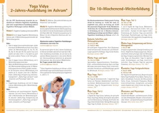 47Anmeldeformular siehe S. 231 · Info/Anmeldung Tel.: BM 05234/870 · WW 02685/80020 · NO 04426/9041610 · AL 08361/925300Kursinformationen und Tagesablauf: siehe S. 4+45 · Seminarleiter-Beschreibungen ab S. 92
YOGALEHRER/INWEITERBILDUNG
46
YOGALEHRER/INWEITERBILDUNG
YOGAVIDYA2-JAHRES-AUSBILDUNGIMASHRAM*
DIE10-WOCHENEND-WEITERBILDUNG
Für die ZPP Anerkennung brauchst du zu-
sätzlich zur 4 Wochen Yogalehrer Ausbildung
oder einer vergleichbaren Ausbildung anderer
Yogalehrer Richtungen weitere Module.
Modul 1:YogalehrerAusbildungIntensivkurs(BYV)
Modul 2:2x 9-tägige Yogalehrer Weiterbildung
Intensiv oder 10 Weiterbildungswochenenden der
Weiterbildungsreihe
Oder:
» Zwei 9-tägige Intensivweiterbildungen, wobei
einedavondieWeiterbildungAseinmuss.Dazu
zählen die Weiterbildungen A1, A2, A3, A4,
A5, A6, A7, A8 oder A9. Die zweite muss eine
andere sein (also nicht 2 × A), damit du auch
bei einem anderen Thema in die Tiefe gehst.
Oder:
» Zwei 9-tägige Intensiv-Weiterbildung und 5
Weiterbildungswochenenden.
» WenndieWeiterbildungAbesuchtwird,können
die5Wochenendenbeliebigausder10-Weiter-
bildungswochenend-Reihe gewählt werden.
» Ist die besuchte Intensiv-Weiterbildung eine
andere als A, müssen unter den 5 Wochen-
enden „Hatha Yoga, Entspannung und Stress-
management“, „Hatha Yoga und Sport“ sowie
„Anatomie und Physiologie“ dabei sein.
Oder:
» Yogatherapie-Ausbildung und eine 9-tägige
Intensiv-Weiterbildungoder5Weiterbildungs-
Wochenenden.
Oder:
» Ausbildung zum psychologischen Yogathe-
rapeuten und eine Intensiv Weiterbildung A
oder 5 Wochenenden der Weiterbildungsrei-
he, darunter „Hatha Yoga, Entspannung und
Stressmanagement“, „Hatha Yoga und Sport“
sowie „Anatomie und Physiologie“
Modul 3: Webinar „Gesundheitsförderung und
Prävention“ (30 Stunden)
Modul 4: YogalehrerWeiterbildungIntensivZin-
klusivepraktischer/theoretischerAbschlussprüfung.
DuerhältsteinbeidenKrankenkassenanerkanntes
Zertiﬁkat (800 UE). Teilnahmevoraussetzung für
Modul 4 ist der erfolgreiche Abschluss aller vor-
herigen Module.
Absolventen anderer Yogalehrer Ausbildungen
informieren sich bitte bei:
ausbildung@yoga-vidya.de
Du kannst dich gleich für die 2-Jahres-Ausbildung
imAshramanmeldenoderdicherstnachder4-Wo-
chen-Ausbildung entscheiden, ob und wie du die
weiteren Module absolvierst. In der vierten Woche
der Intensivausbildung bekommst du genaueste
Informationen über die einzelnen Möglichkeiten.
Bei Fragen wende dich bitte an:
ausbildung@yoga-vidya.de
* Diese Yogalehrer Ausbildung im Ashram erfüllt
dieAnforderungenderKrankenkassenhinsichtlich
einerqualiﬁziertenFachausbildungalsYogalehrer/
in, siehe S. 17.
Die Wochenendseminare ﬁnden jeweils Freitag
20:00 bis Sonntag ca. 14:00 Uhr statt. Es
empﬁehlt sich, schon am Freitag um 15:00
Uhr anzureisen (Yogastunde 16:30, Abendessen
18:00 Uhr). Die 10-Wochenend Weiterbildung
in Verbindung mit der 4-Wochen-Intensiv-
Ausbildung berechtigt zum Zertiﬁkat 2-Jahres-
Yogalehrer Ausbildung im Ashram siehe S. 46.
Indische Schriften und
Philosophiesysteme
19.-21.3.21 NO
17.-19.9.21 WW
Die wichtigsten Yogaschriften. Die 6 Darshanas.
Unterrichtstechniken: Korrekturen und Hilfestel-
lungen speziell für Anfänger, Yoga für den Rücken.
Benötigte Literatur: MM **
Hatha Yoga und Sport
12.-14.11.21 WW
Sportmedizin. Yoga als Konditions-, Flexibilitäts-,
Kraft- und Koordinationstraining. Sport und Yoga.
Mit etwas intensiverer Asana-Praxis. Unterrichts-
techniken:KorrekturenundHilfestellungenspeziell
für Mittelstufe. Benötigte Literatur: YVA **
Raja Yoga, Teil 1
15.-17.1.21 BM
Der Yoga der Geisteskontrolle. 1. Kapitel der Yoga
Sutras von Patanjali: Gedankenkraft und Positi-
ves Denken. Meditationstechniken. Unterrichts-
techniken: Yoga für Fortgeschrittene. Benötigte
Literatur: YW **
Raja Yoga, Teil 2
12.-14.3.21 BM
2. Kapitel der Yoga Sutras. Sadhana, die spirituelle
Praxis.KriyaYoga,Kleshas,dieUrsachendesLeidens
und ihre Überwindung. Ashtanga, die 8 Stufen des
Yoga.Unterrichtstechniken:GeistigeWirkungendes
Yoga. Yoga für Kinder. Benötigte Literatur: YW **
Raja Yoga, Teil 3
22.-24.1.21 NO
10.-12.9.21 BM
3. und 4. Kapitel der Yoga Sutras. Meditations-
erfahrungen. Übernatürliche Kräfte. Hilfe aus
dem Inneren – Kontakt mit dem eigenen Selbst.
Entwicklung der Intuition. Yoga und westliche
Psychologie. Psychotherapie und Yoga. Unter-
richtstechniken:Vortragstechnik,Gruppenleitung.
Benötigte Literatur: YW**
Hatha Yoga, Entspannung und Stress-
Management
7.-9.5.21 BM
Entspannungstechniken. Geistige Einstellung und
Stress. Allgemeines Anpassungsprinzip. Wissen-
schaftliche Untersuchungen über die Wirkungen
des Yoga. Entspannungstechniken. Mentales Trai-
ning. Yoga und Gesundheit. Yoga im täglichen
Leben. Krankenkassen und Yoga. Unterrichts-
techniken: Yoga Therapie, Yoga bei speziellen
Problemen. Benötigte Literatur: YVL, YVA **
Kundalini Yoga Fortgeschrittene
4.-6.6.21 WW
8.-10.10.21 NO
Der Yoga der Energieerweckung. Besprechung der
Hatha Yoga Pradipika. Prana, Nadis, Chakras, Kun-
dalini, Astralkörper, Evolution des Bewusstseins.
Tantra. Kriyas. Intensiveres Pranayama. Mudras
Unterrichtstechniken: Energetische und andere
subtile Aspekte beim Unterrichten des Yoga. Be-
nötigte Literatur: HYP, KE **
Anatomie und Physiologie
26.-28.11.21 BM
Insbesondere Muskel- und Skelettsystem, Aufbau
vonZelle,Bindegewebe,Muskeln.Unterrichtstech-
niken:Stimm-undSprachschulungmitpraktischen
Übungen. Bitte vorher lesen: ADY **
Yoga Vidya
2-Jahres-Ausbildung im Ashram* Die 10-Wochenend-Weiterbildung
in, siehe S. 17.
 