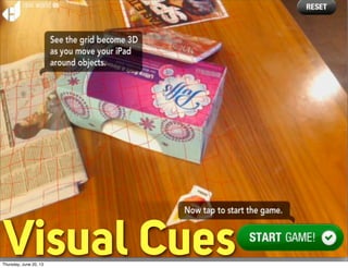 Visual CuesThursday, June 20, 13