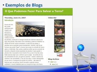 Os Blogs ou Blogues