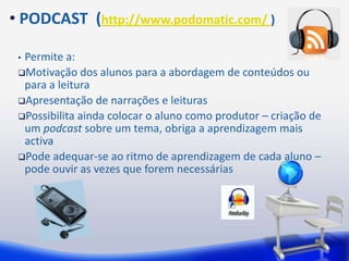 Possibilita um elevado nível de interactividadeIpaper (http://pt.calameo.com)Partilha de Documentos, PowerPoint, PDF, Excel… Excelente apresentação
