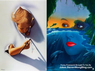 Funny Powerpoint Brought To You By Jokes.StevenWongBlog.com 