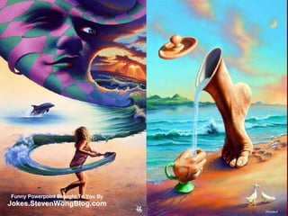 Funny Powerpoint Brought To You By Jokes.StevenWongBlog.com 