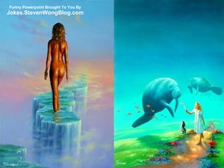 Funny Powerpoint Brought To You By Jokes.StevenWongBlog.com 