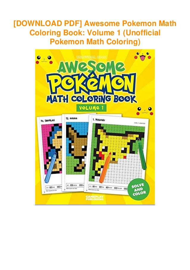 [DOWNLOAD PDF] Awesome Pokemon Math Coloring Book: Volume 1 (Unofficial ...