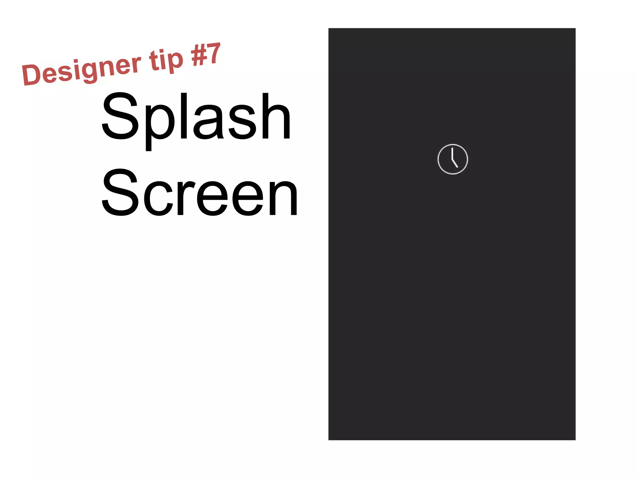 Splash
Screen
 