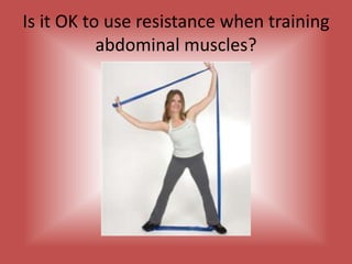 Enhance stability and balance…prevent falls