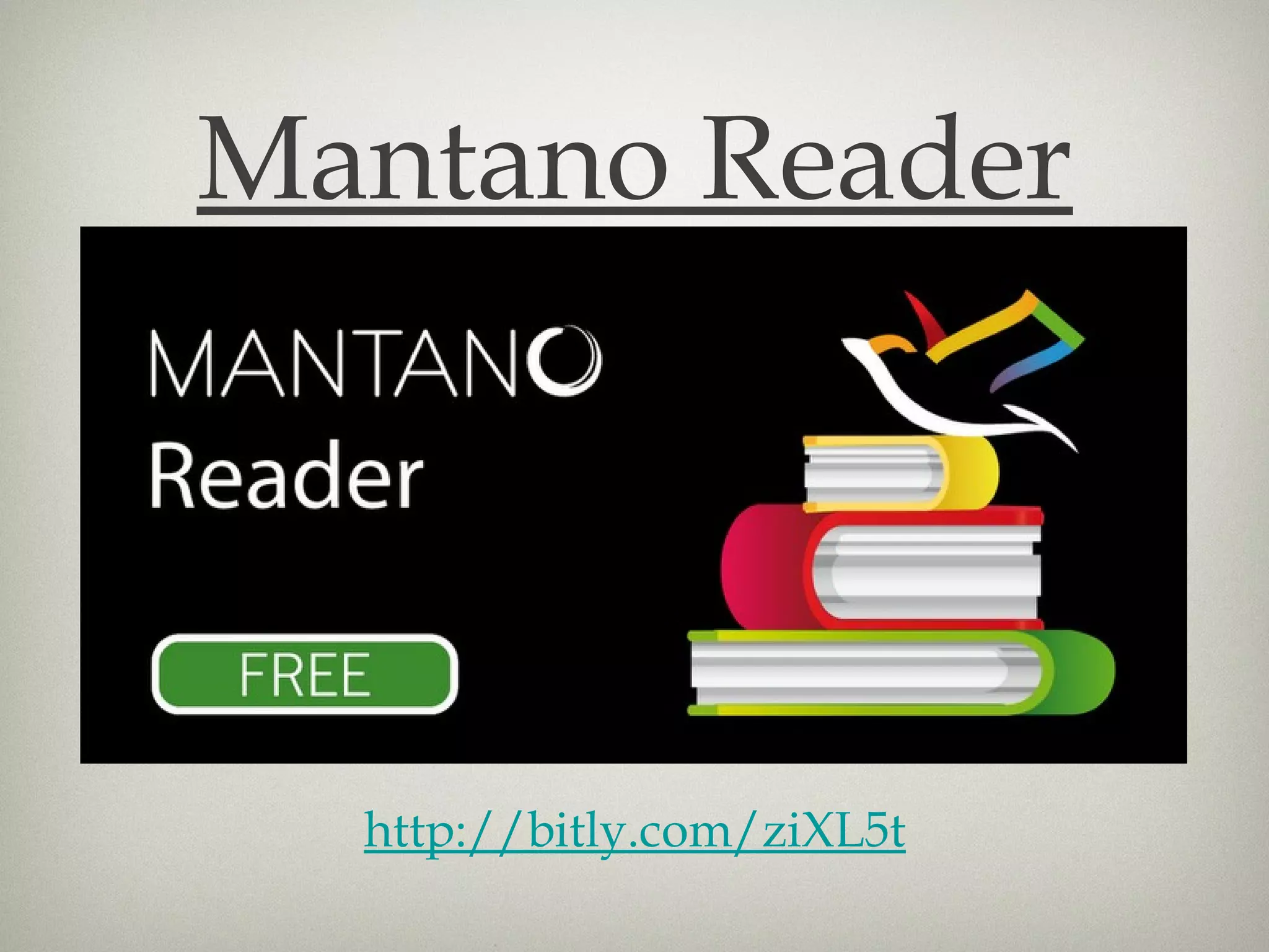 Mantano Reader




  http://bitly.com/ziXL5t
 