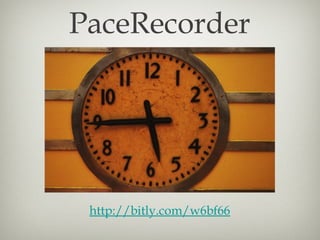 PaceRecorder




 http://bitly.com/w6bf66
 