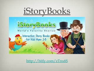 iStoryBooks




http://bitly.com/zTnx6S
 