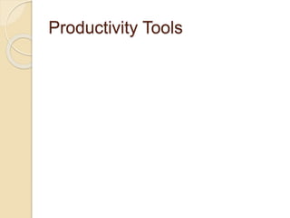 Productivity Tools
 