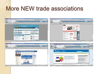 More NEW trade associations
 